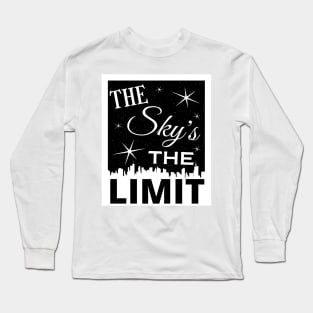 The Sky's The Limit Long Sleeve T-Shirt